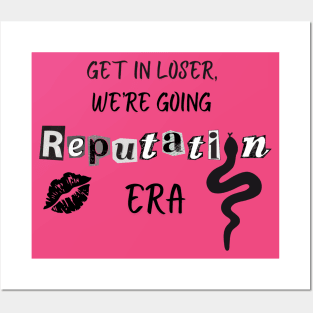 Get In Loser We're Going Reputation Era Posters and Art